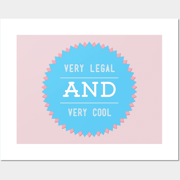 Very Legal & Very Cool - Trans Pride Wall Art by verylegalandverycool